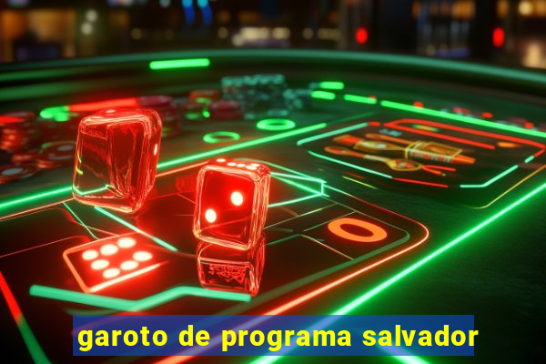 garoto de programa salvador